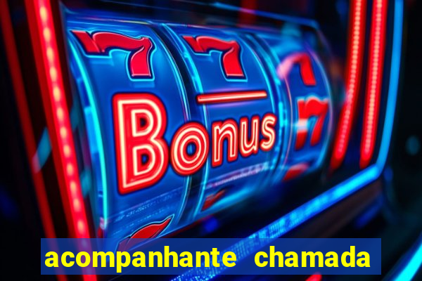 acompanhante chamada de video